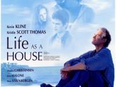 Life as a house.Семейная драма.